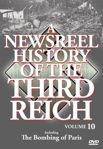 A NEWSREEL HISTORY OF THE THIRD REICH, VOL. 10 [IMPORT] Sale