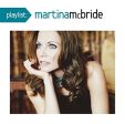 MCBRIDE, MARTINA  - PLAYLIST: VERY BEST OF Online